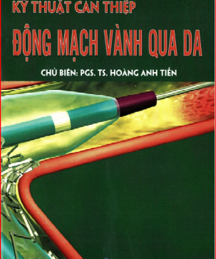 Giáo trình kỹ thuật can thiệp động mạch vành qua da
