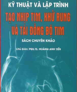 Kỹ thuật và lập trình tạo nhịp tim, khử rung và tái đồng bộ tim